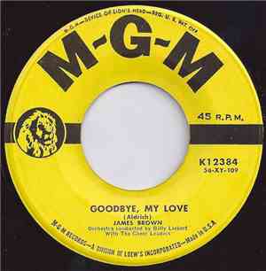 James Brown  - Goodbye, My Love / Wagon Train