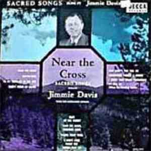 Jimmie Davis - Near The Cross