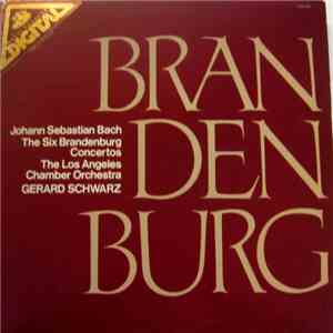 Johann Sebastian Bach, The Los Angeles Chamber Orchestra, Gerard Schwarz -  ...