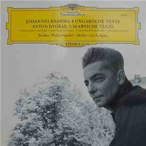 Johannes Brahms & Antonín Dvořák, Berliner Philharmoniker / Herbert Von Kar ...
