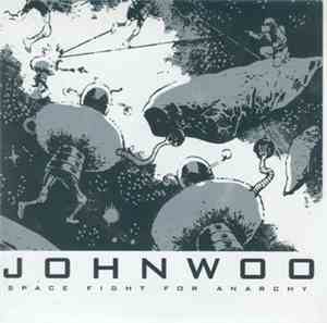 John Woo  - Space Fight For Anarchy