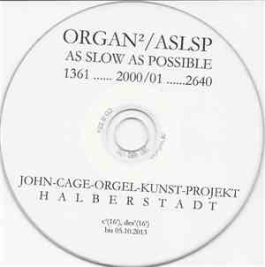 John-Cage-Orgel-Kunst-Projekt Halberstadt - ORGAN²/ASLSP As Slow As Possibl ...