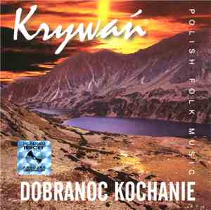 Krywań - Dobranoc Kochanie