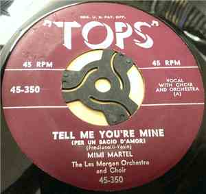 Mimi Martel - Tell Me You're Mine / Have You Heard