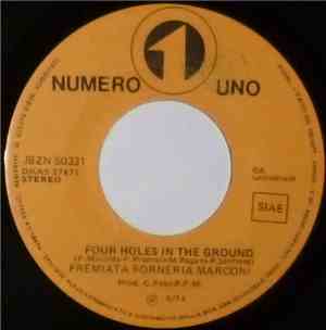 Premiata Forneria Marconi / Il Volo - Four Holes In The Ground / Il Calore  ...
