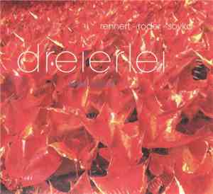 Rennert - Roder - Soyka - Dreierlei