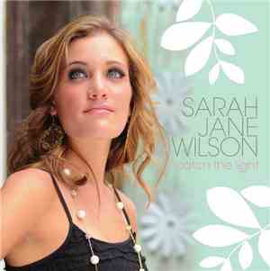 Sarah Jane Wilson - Catch The Light