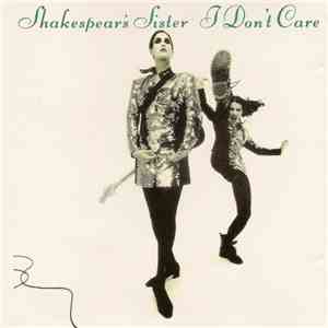 Shakespear's Sister - I Don't Care