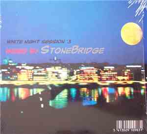 StoneBridge - White Night Session '3