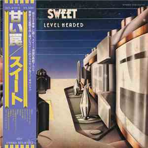 Sweet - Level Headed