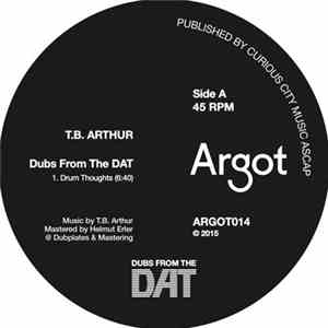 T.B. Arthur - Dubs From The DAT