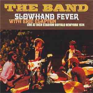 The Band - Slowhand Fever