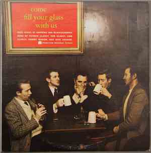 The Clancy Brothers & Tommy Makem - Come Fill Your Glass With Us (Irish Son ...