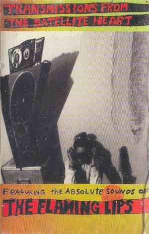 The Flaming Lips - Transmissions From The Satellite Heart