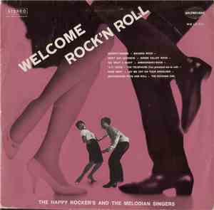 The Happy Rockers And The Melodian Singers - Welcome Rock'n Roll