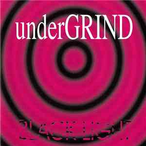 Undergrind  - Black Light