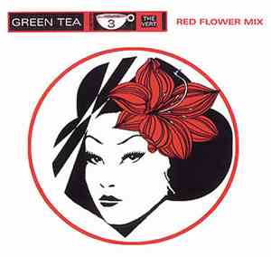 Various - Green Tea / Thé Vert Volume 3 - Red Flower Mix
