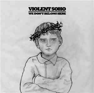 Violent Soho - We Don't Belong Here