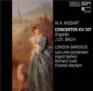 W.A. Mozart / London Baroque, Lars-Ulrik Mortensen, Ingrid Seifert, Richard ...
