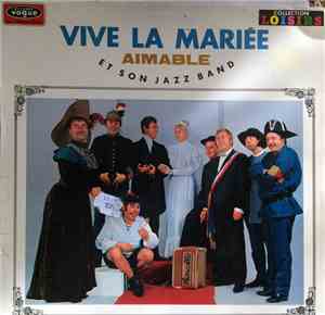 Aimable Et Son Jazz Band - Vive la Marieé!