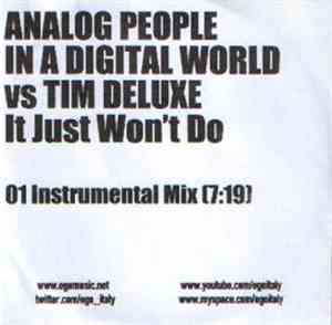Analog People In A Digital World Vs Tim Deluxe - It Just Won't Do