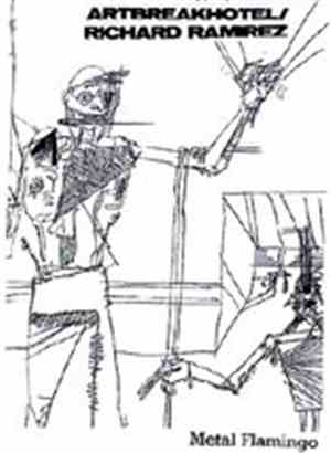 ARTBREAKHOTEL / Richard Ramirez - Metal Flamingo