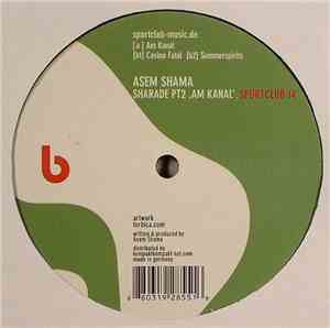Asem Shama - Sharade Pt2 'Am Kanal'