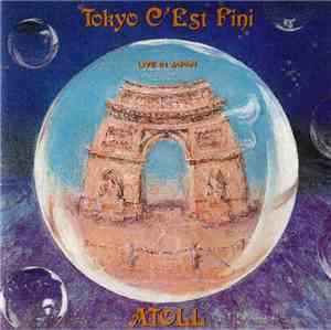 Atoll - Tokyo C'est Fini - Live In Japan