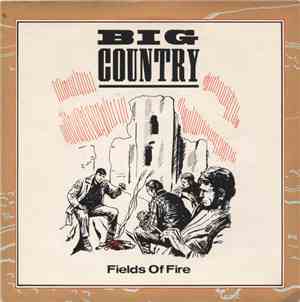 Big Country - Fields Of Fire