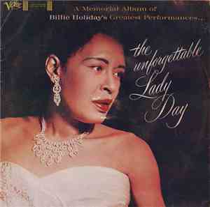 Billie Holiday - Greatest Performances… The Unforgettable Lady Day