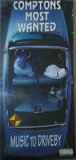 Comptons Most Wanted - Music To Driveby