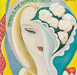 Derek & The Dominos - Layla And Other Assorted Love Songs