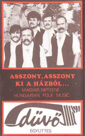 Dűvő Együttes - Asszony, Asszony Ki A Házból (Magyar Népzene - Hungarian Fo ...