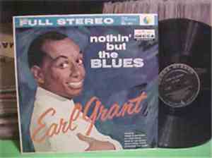 Earl Grant - Nothin' But The Blues