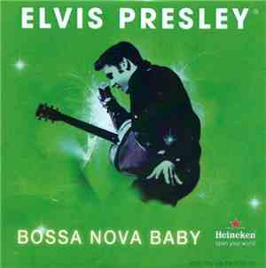 Elvis Presley - Bossa Nova Baby (Viva Elvis)