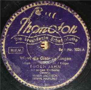 Eugen Jahn - Wenn Die Gitarren Klingen / Schenk Mir Dein Lächeln, Maria