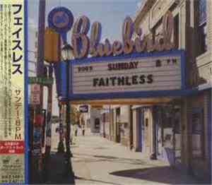 Faithless - Sunday 8PM