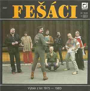 Fešáci - Od Ostrova K Poště (Výběr Z Let 1975 - 1983)