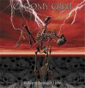 Gloomy Grim - Reborn Through Hate