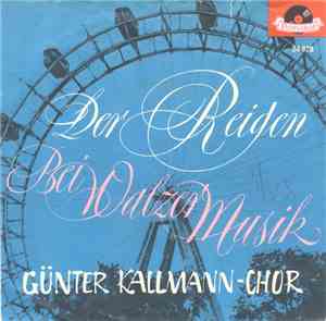 Günter Kallmann-Chor - Der Reigen