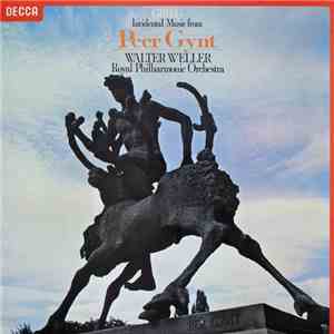 Grieg, Walter Weller, Royal Philharmonic Orchestra - Incidental Music From  ...