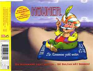 Höhner - Die Karawane Zieht Weiter... Dä Sultan Hät Doosch!