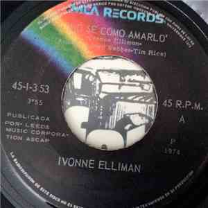Ivonne Elliman - No Se Como Amarlo = I Don't Know How To Love Him / Todo Es ...