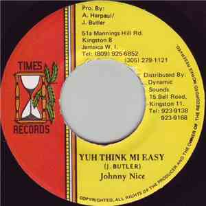 Johnny Nice - Yuh Think Mi Easy
