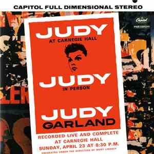 Judy Garland - Judy At Carnegie Hall - Judy In Person