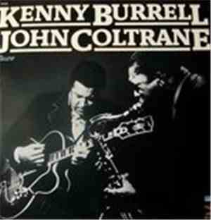 Kenny Burrell / John Coltrane - Kenny Burrell/John Coltrane