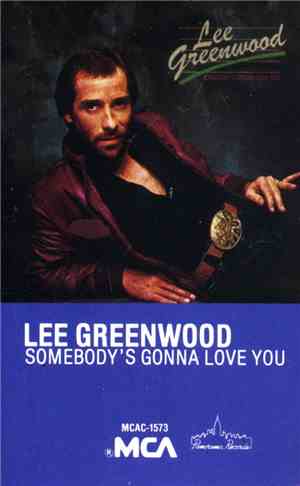 Lee Greenwood - Somebody's Gonna Love You