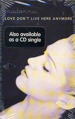 Madonna - Love Don't Live Here Anymore