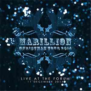 Marillion - Live At The Forum 11 December 2014