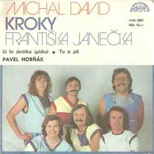 Michal David, Kroky Františka Janečka, Pavel Horňák - Já To Zkrátka Spískal ...